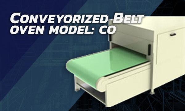 CONVEYORIZED BELT OVEN MODEL CO